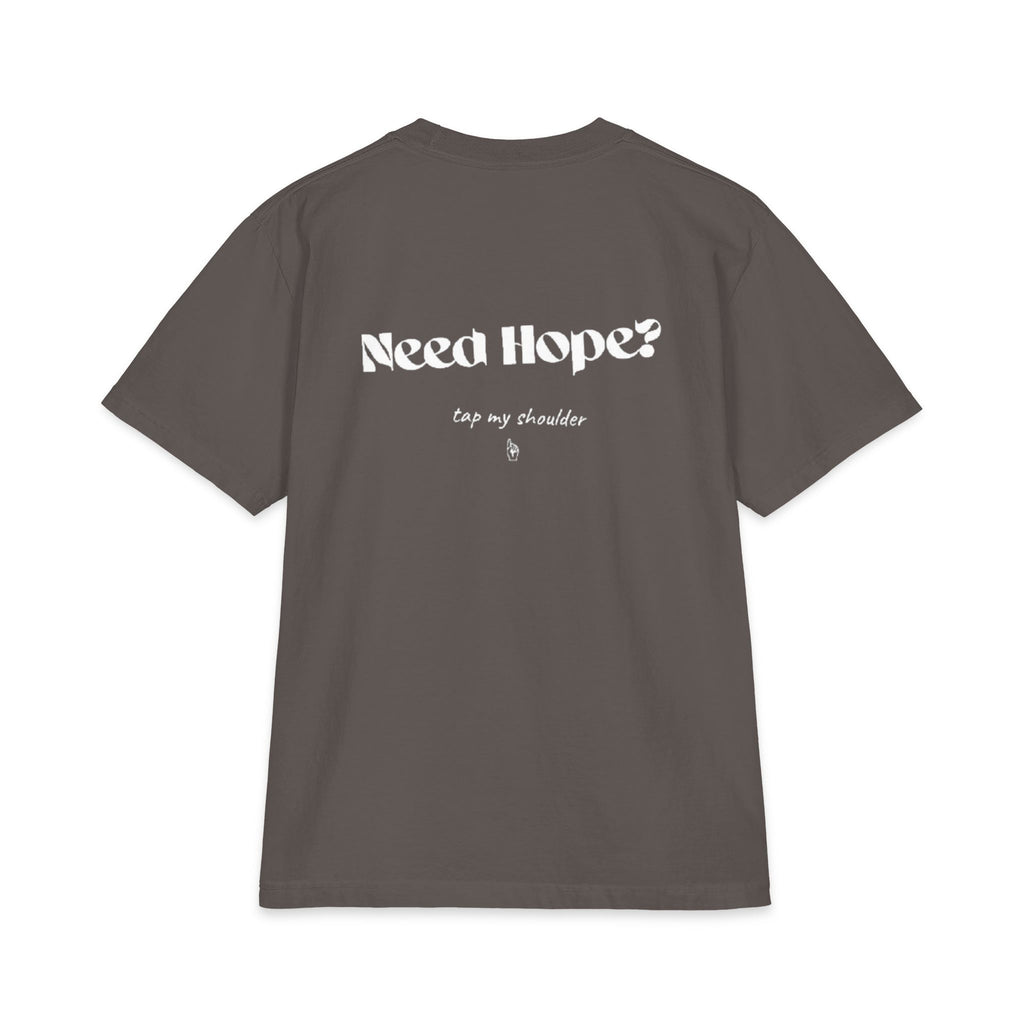 'Need Hope, Tap My Shoulder' T-Shirt — Comforting Message Tee