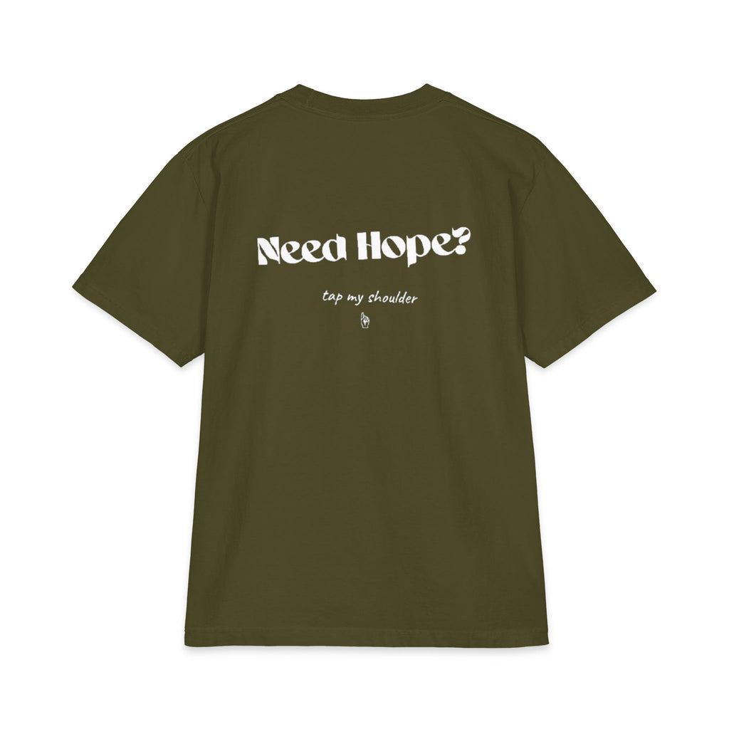 'Need Hope, Tap My Shoulder' T-Shirt — Comforting Message Tee