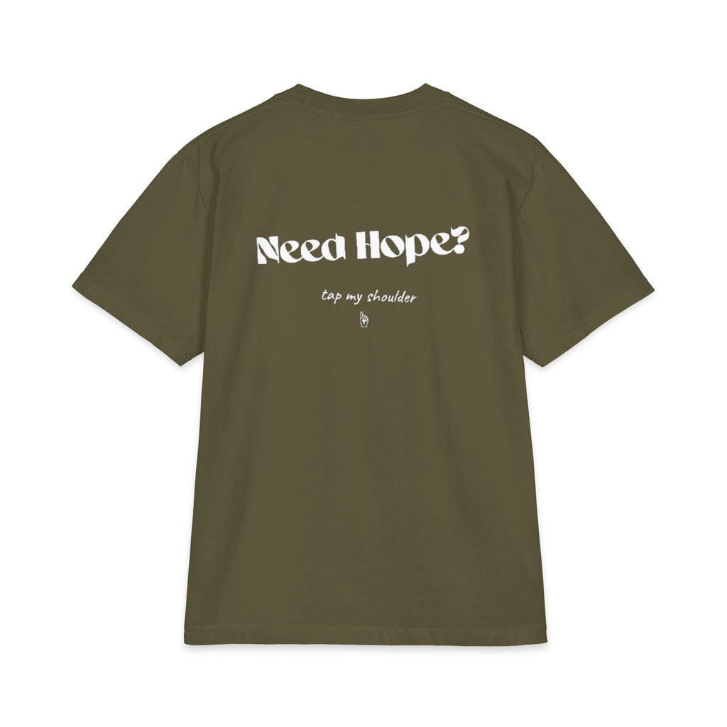 'Need Hope, Tap My Shoulder' T-Shirt — Comforting Message Tee