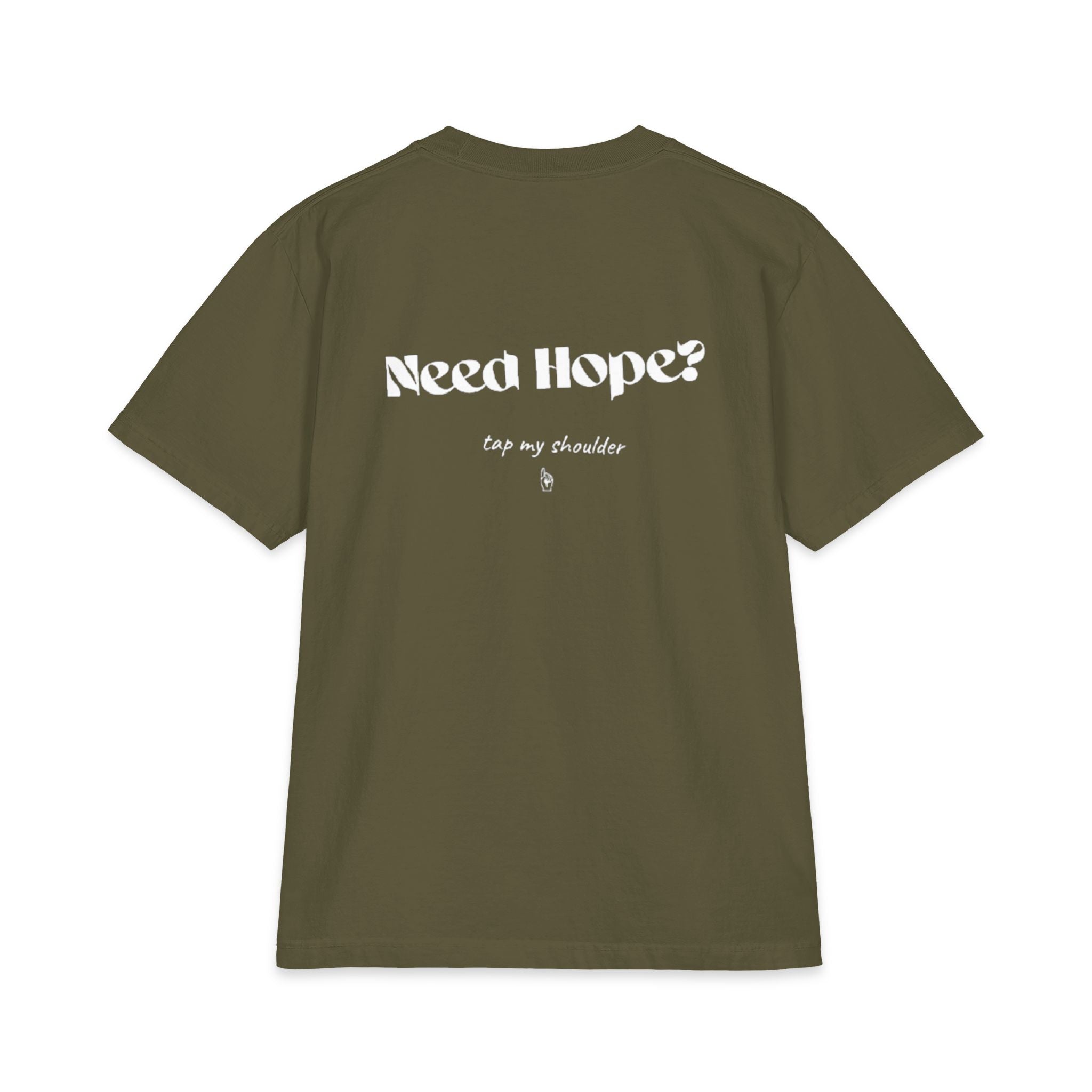 'Need Hope, Tap My Shoulder' T-Shirt — Comforting Message Tee