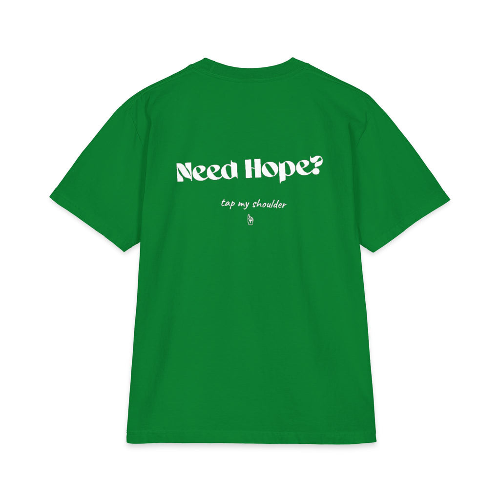 'Need Hope, Tap My Shoulder' T-Shirt — Comforting Message Tee